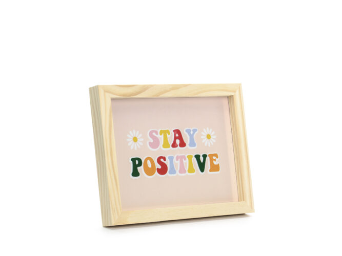 Ξύλινη Κορνίζα 'Stay Positive'