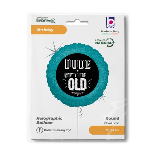 18 Μπαλόνι Dude You Are Old