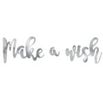 Διακοσμητικό μπάνερ ασημί Make a wish
