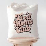 Τσάντα για Μαμά – Tired Moms Club
